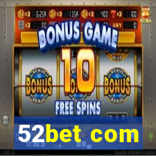 52bet com
